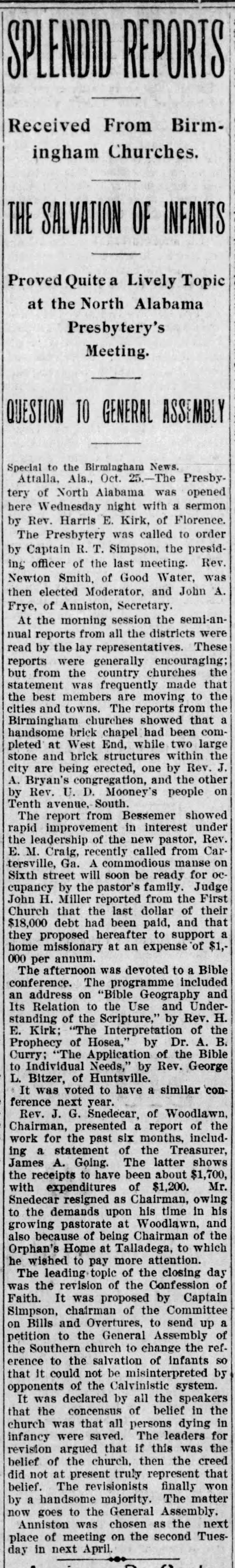 Splendid Reports Received from Birmingham Churches: Salvation of Infants Proved Quite A Lively Topic at the North Alabama Presbytery's Meeting